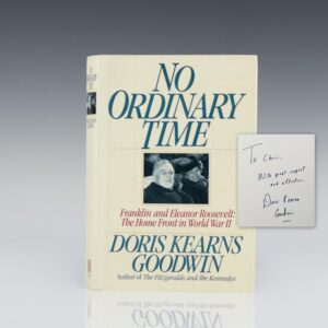 No Ordinary Time: Franklin and Eleanor Roosevelt: The Home Front in World War II.