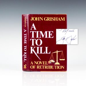 A Time To Kill: Novel of Retribution.