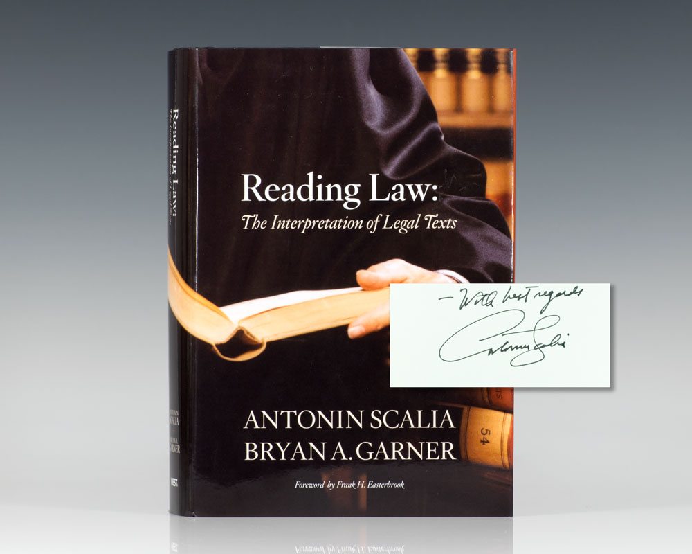 Reading Law: The Interpretation of Legal Texts.