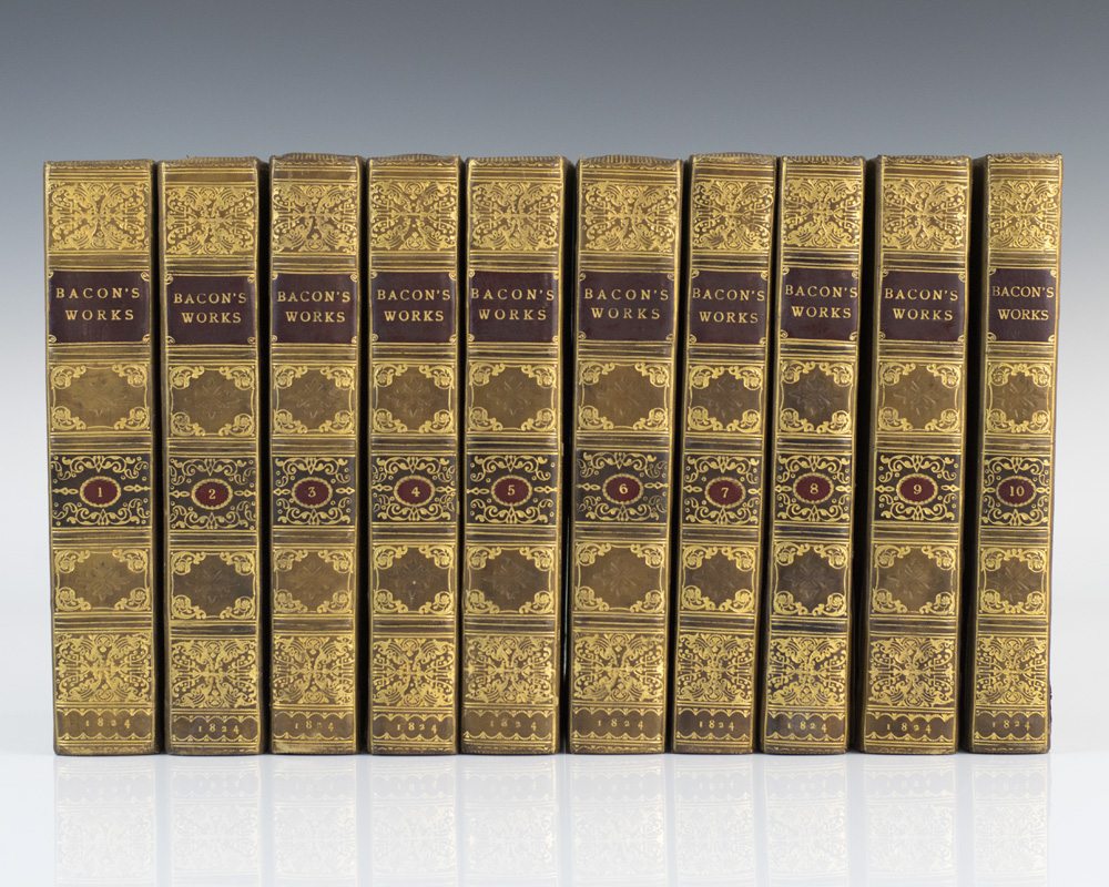 The Works of Francis Bacon, Baron of Verulam, Viscount St. Albans, and Lord High Chancellor of England.