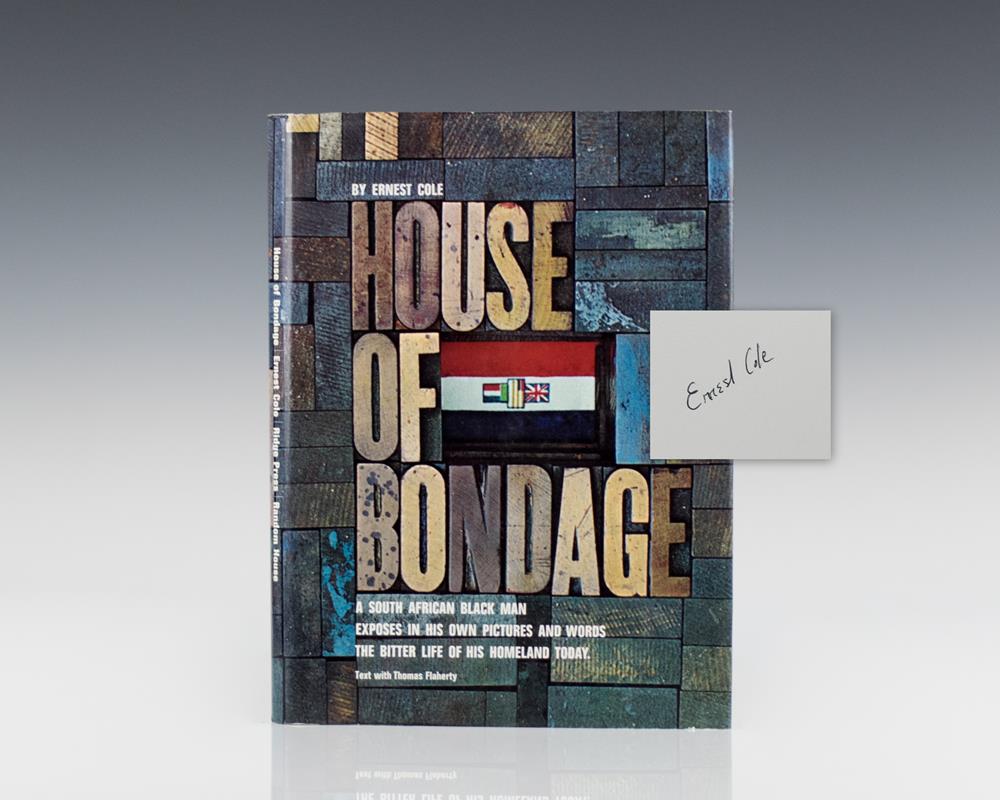 House of Bondage:  A South African Black Man Exposes in His Own Pictures and Words the Bitter Life of His Homeland Today.