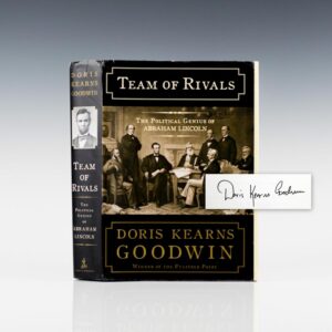 Team of Rivals: The Political Genius of Abraham Lincoln.