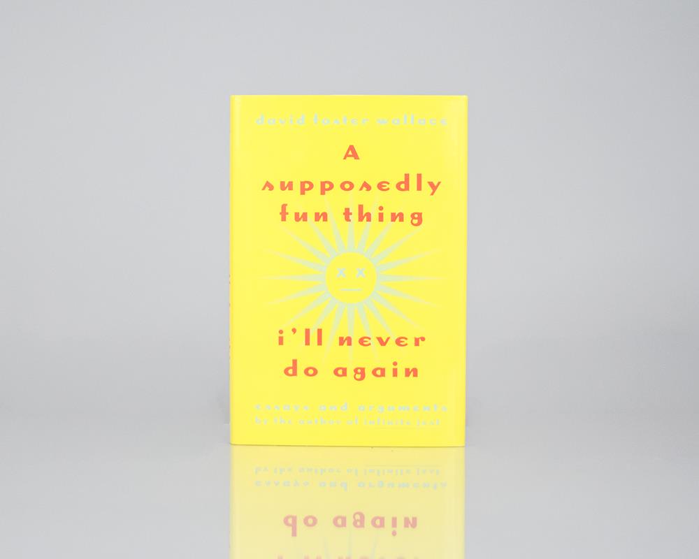 A Supposedly Fun Thing I'll Never Do Again: Essays and Arguments. - Image 2