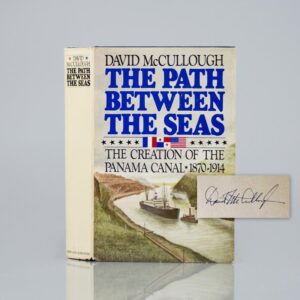 The Path Between the Seas: The Creation of the Panama Canal, 1870-1914