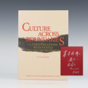 Culture Across Boundaries: Conversations With Noted Figures Worldwide.