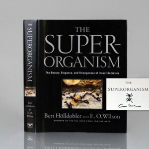 The Superorganism: The Beauty, Elegance, and Strangeness of Insect Societies