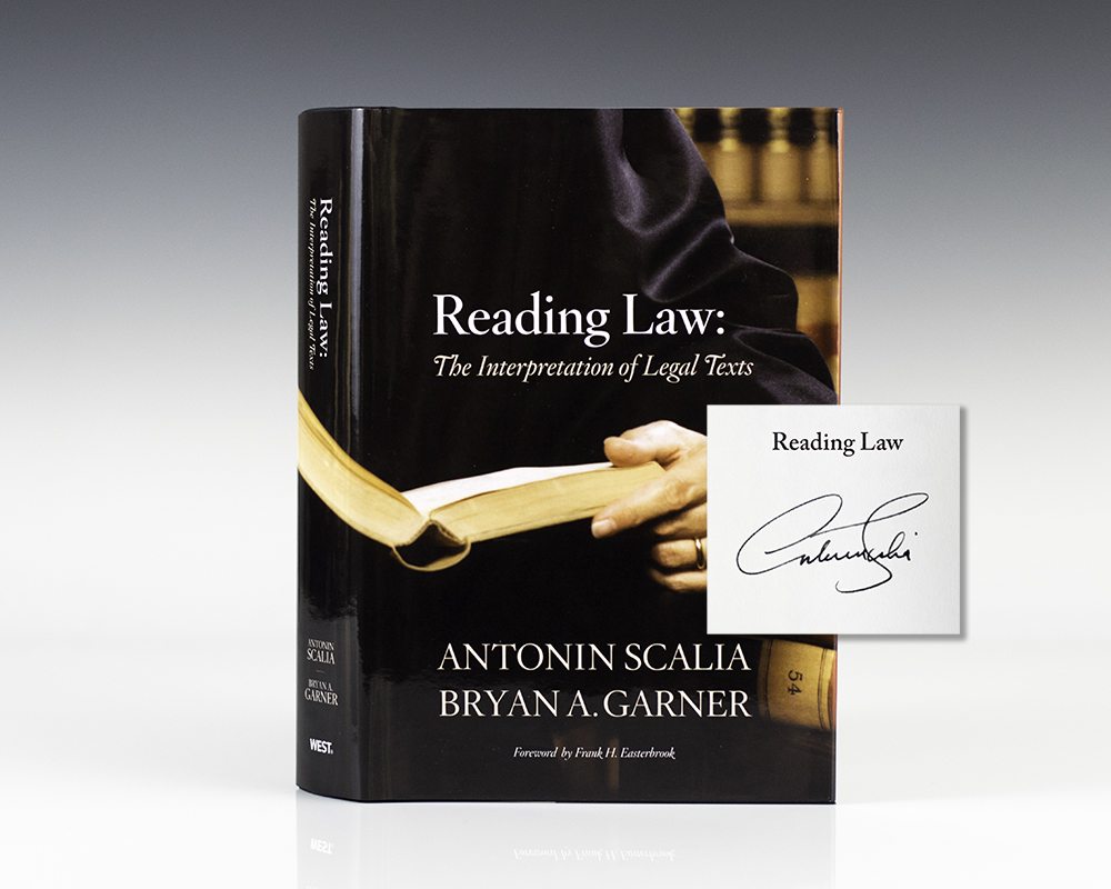 Reading Law: The Interpretation of Legal Texts.