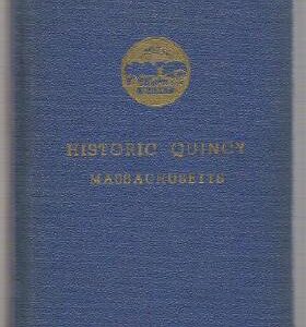 Historic Quincy Massachusetts
