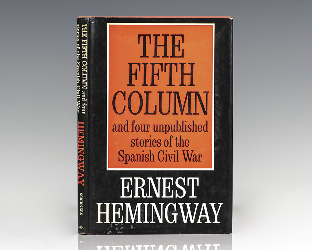 The Fifth Column and Four Unpublished Stories of the Spanish Civil War.