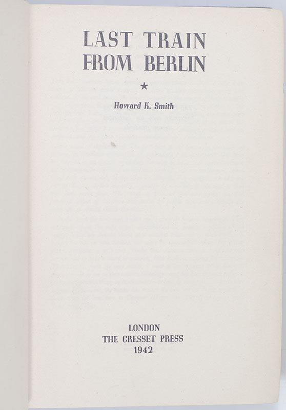 Last Train From Berlin: An Eye-Witness Account of Germany at War.