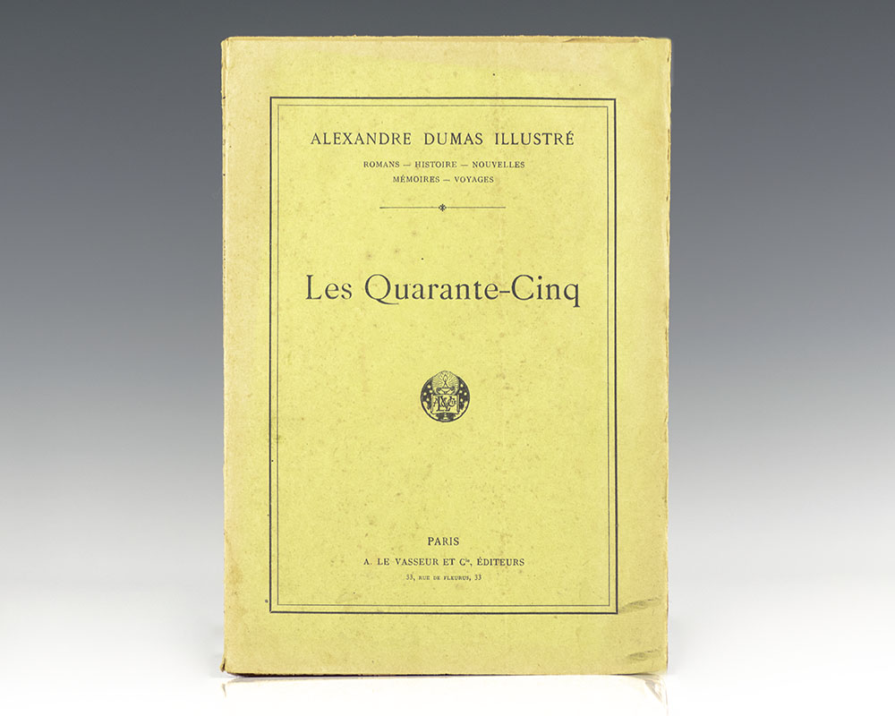 Les Quarante-Cinq. [The Forty-Five Guardsmen].