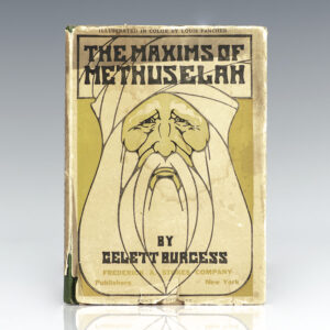 The Maxims of Methuselah: Being the Advice Given by the Patriarch in his Nine Hundred Sixty and Ninth Year to his Great Grandson at Shem's Coming of Age in Regard to Women.