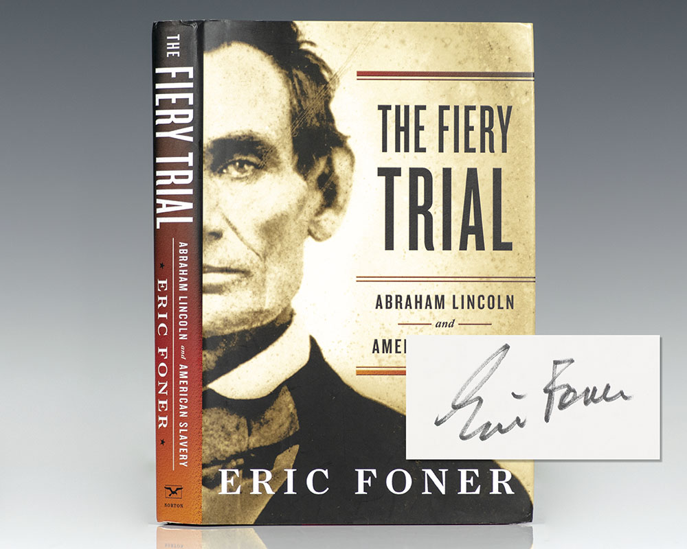The Fiery Trial: Abraham Lincoln and American Slavery.