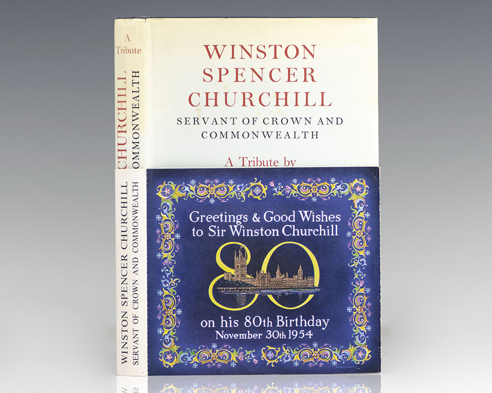 Winston Spencer Churchill Servant of the Crown and Commonwealth.