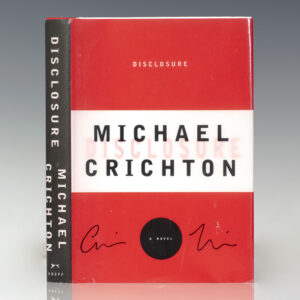 First Edition of Michael Crichton's Disclosure: A Novel; Signed by Him and three times by Jacket designer Chip Kidd