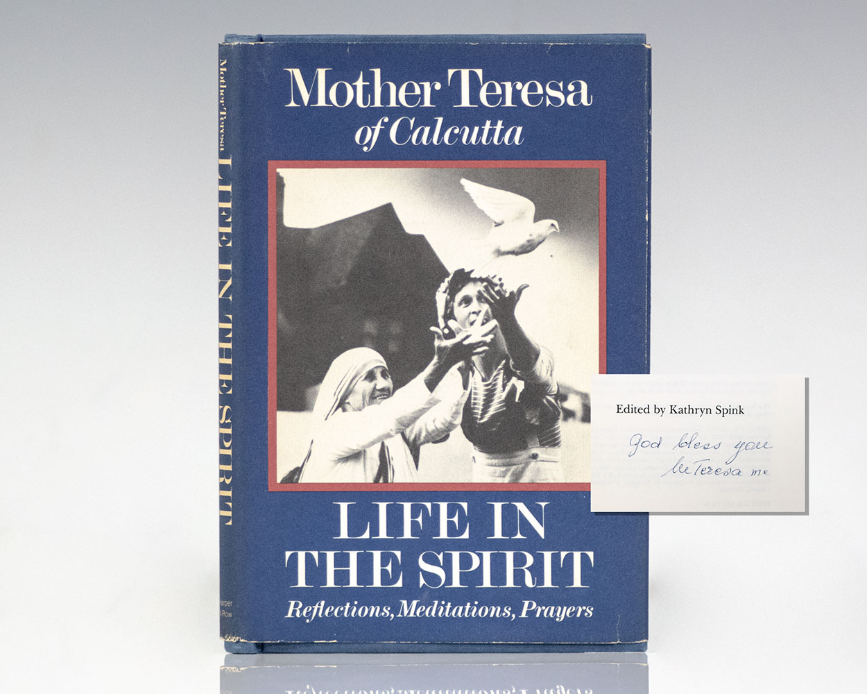 Life in the Spirit: Reflections, Meditations, Prayers. Mother Teresa of Calcutta.