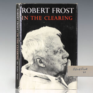 First Edition of Frost's In The Clearing; Signed by Him