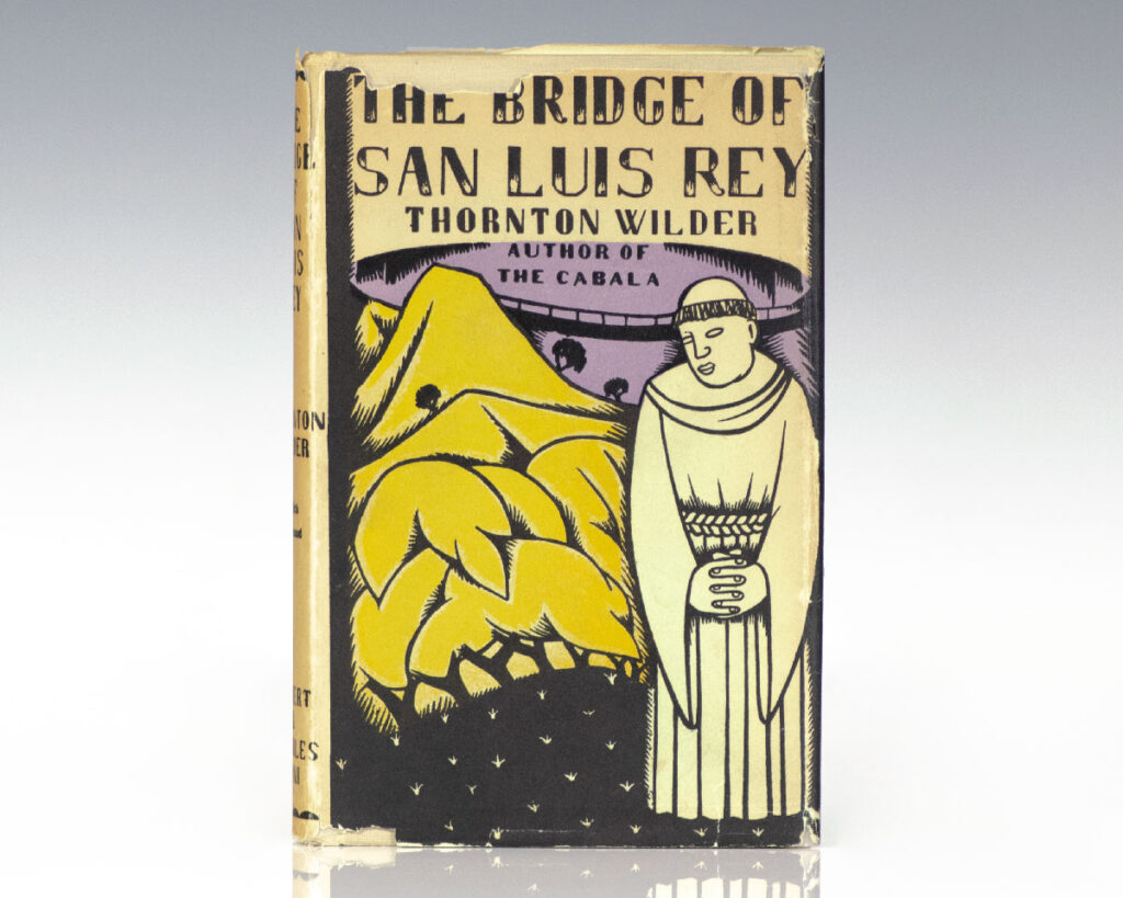 The Bridge of San Luis Rey.