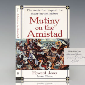 Mutiny on the Amistad: The Saga of a Slave Revolt and Its Impact on American Abolition, Law, and Diplomacy.