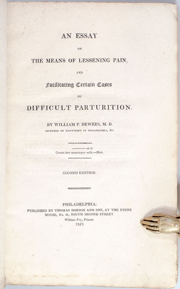 An Essay on the Means of Lessening Pain, and Facilitating Certain Cases of Difficult Parturition.