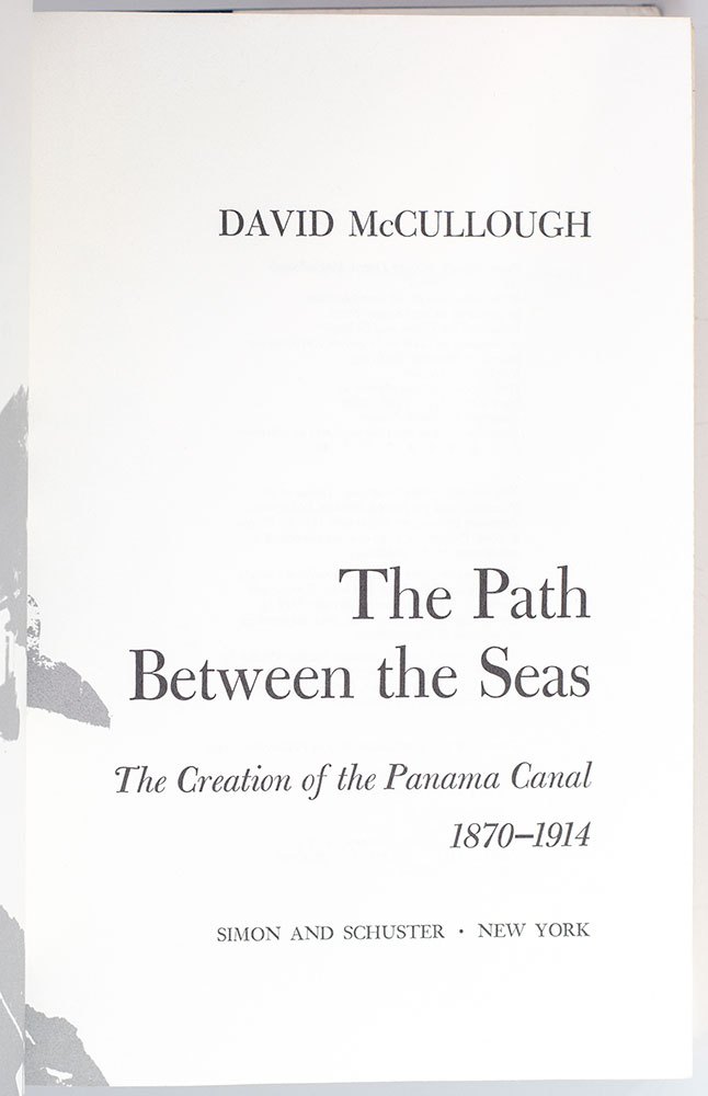 The Path Between the Seas: The Creation of the Panama Canal, 1870-1914.