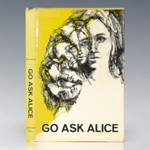 Go Ask Alice.