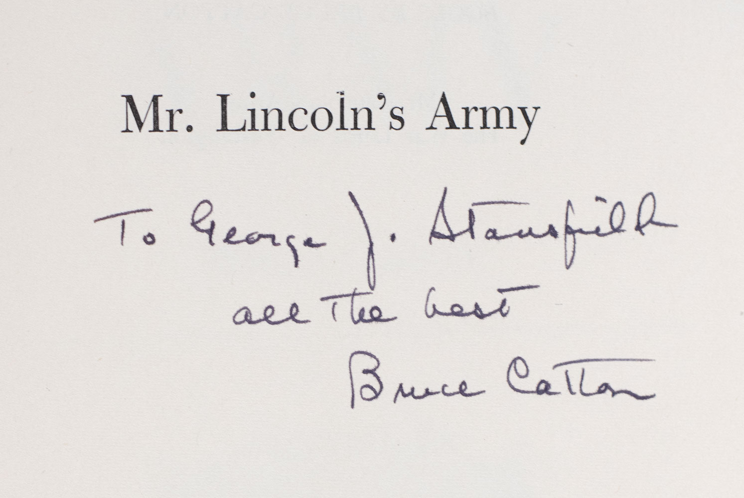 Mr. Lincoln's Army; Glory Road; A Stillness At Appomattox.