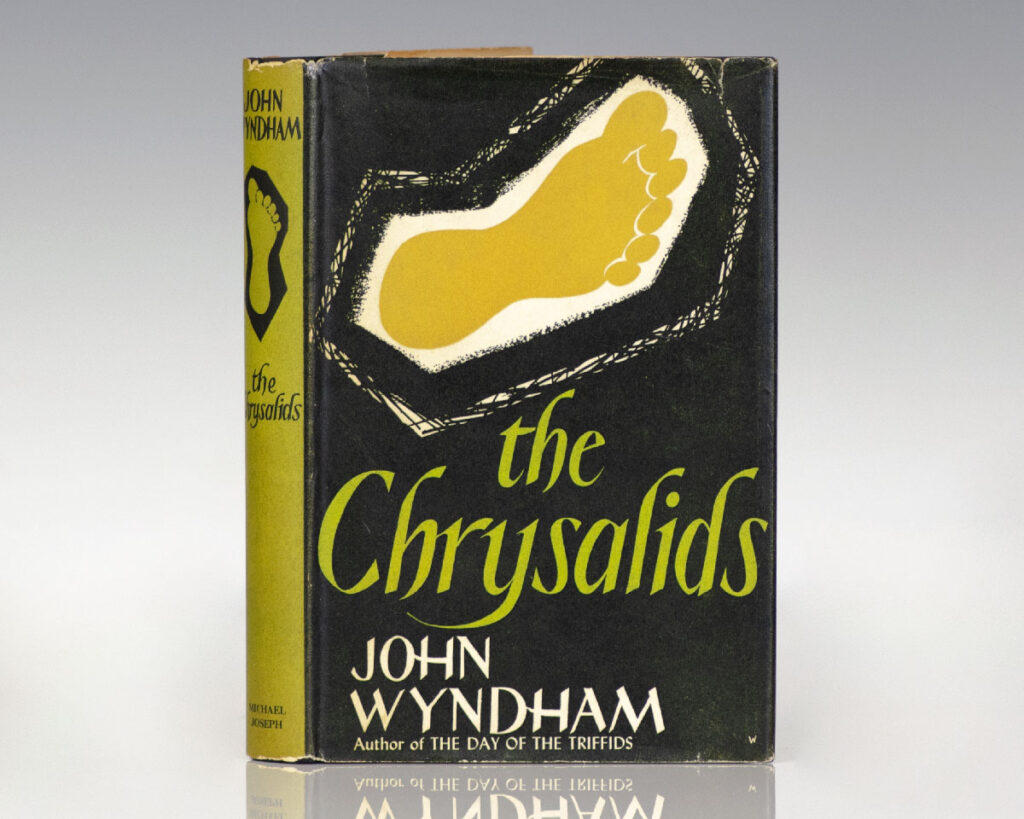 The Chrysalids.