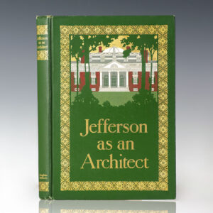 Thomas Jefferson: As an Architect and a Designer of Landscapes.