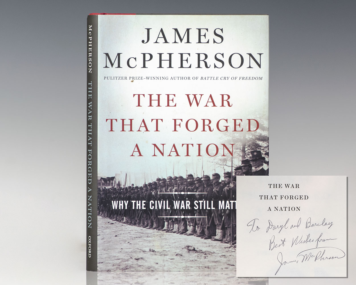 The War That Forged a Nation: Why the Civil War Still Matters.