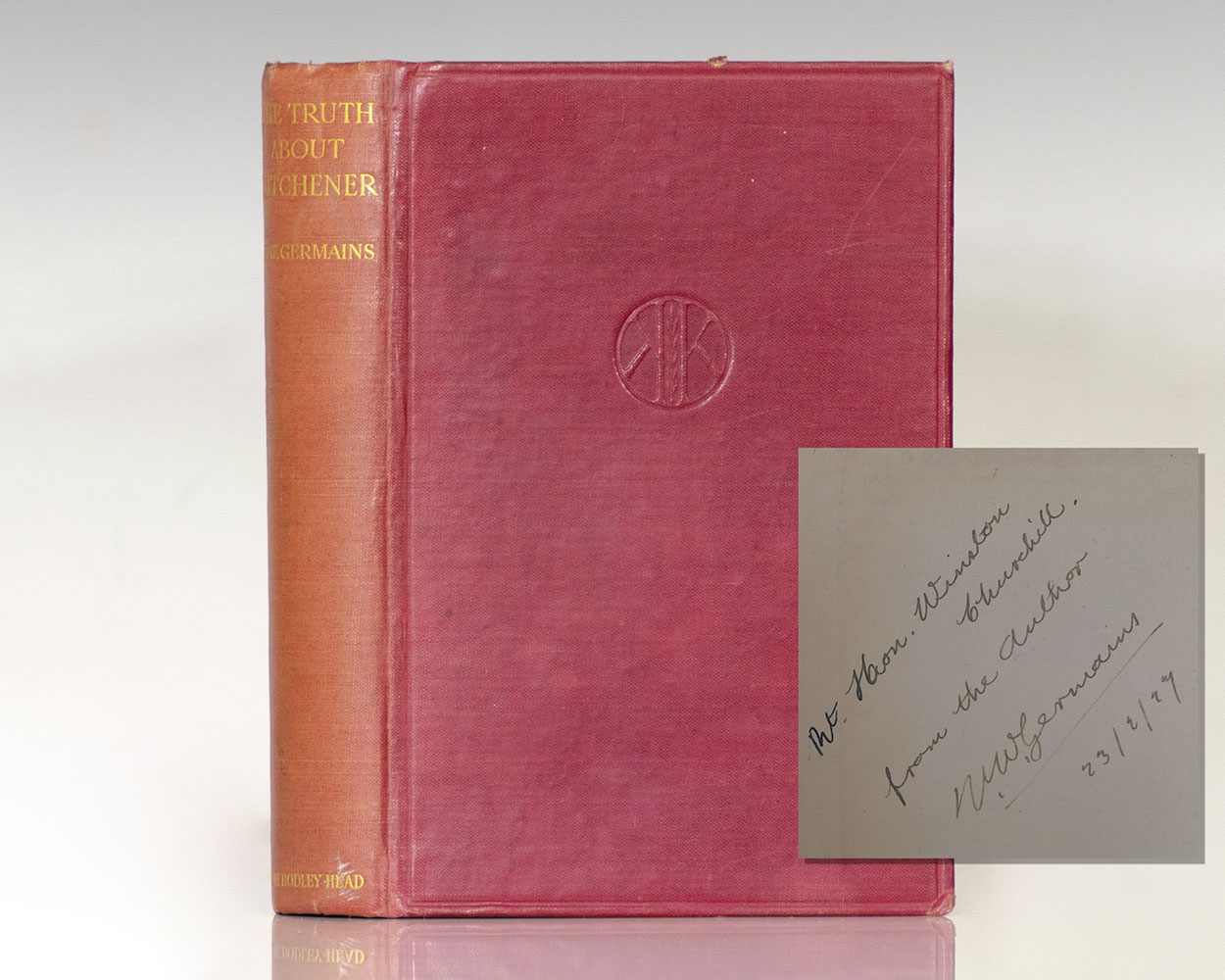 The Truth About Kitchener. To Which is Appended a Letter From General Von Ludendorff.