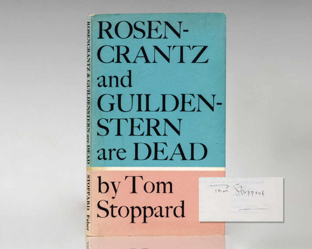 Rosencrantz & Guildenstern Are Dead.