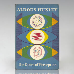The Doors of Perception.