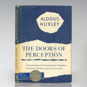 The Doors of Perception.