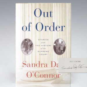 Out of Order: Stories from the History of the Supreme Court.