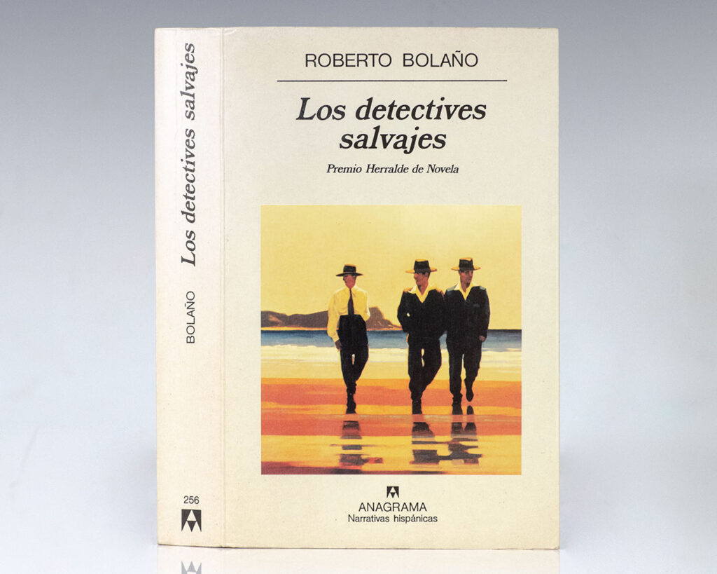 Los Detectives Salvajes. [The Savage Detectives].