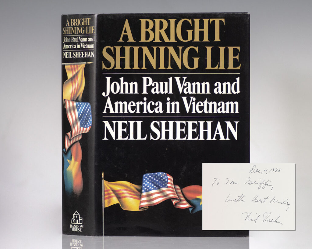 A Bright Shining Lie: John Paul Vann and American in Vietnam.