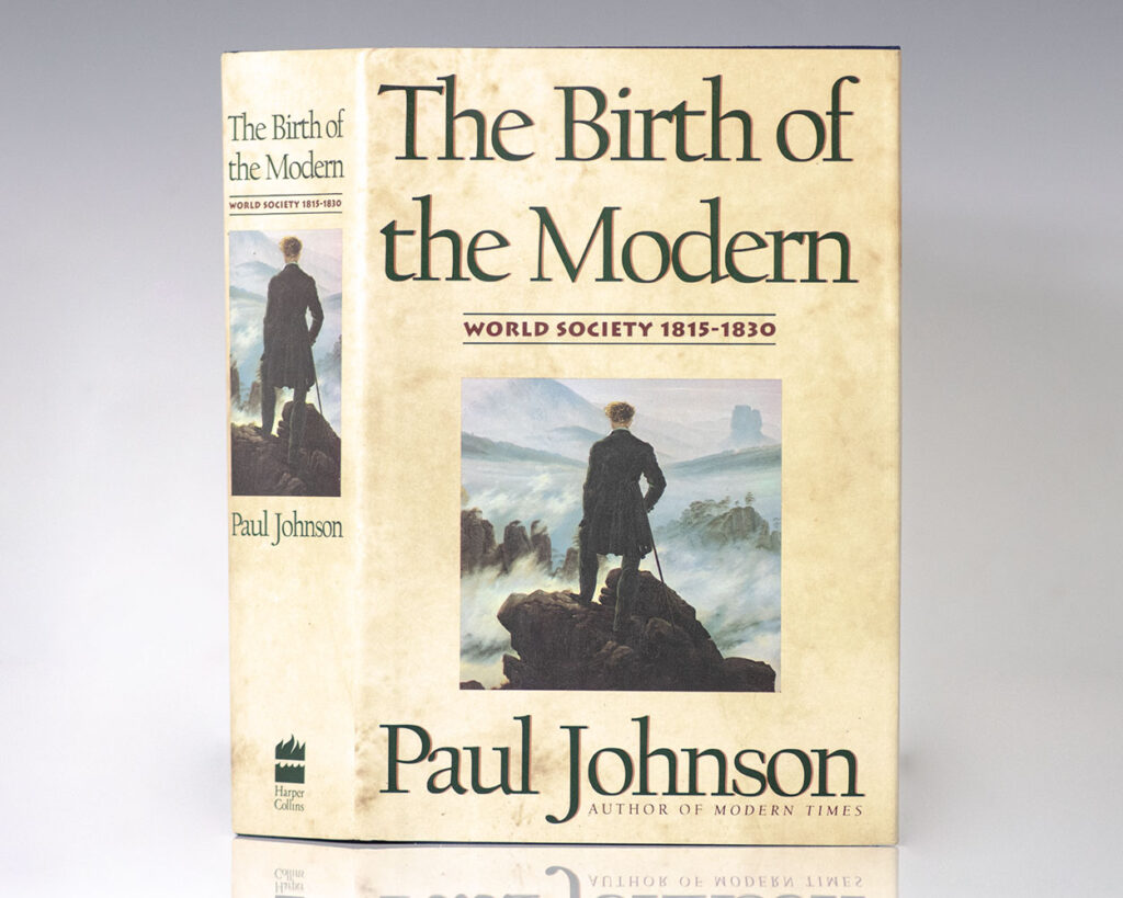 The Birth of the Modern: World Society 1815-1830.
