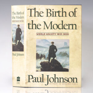The Birth of the Modern: World Society 1815-1830.