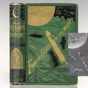 From the Earth to the Moon: Direct in 97 Hours 20 Minutes: and a Trip Round It.