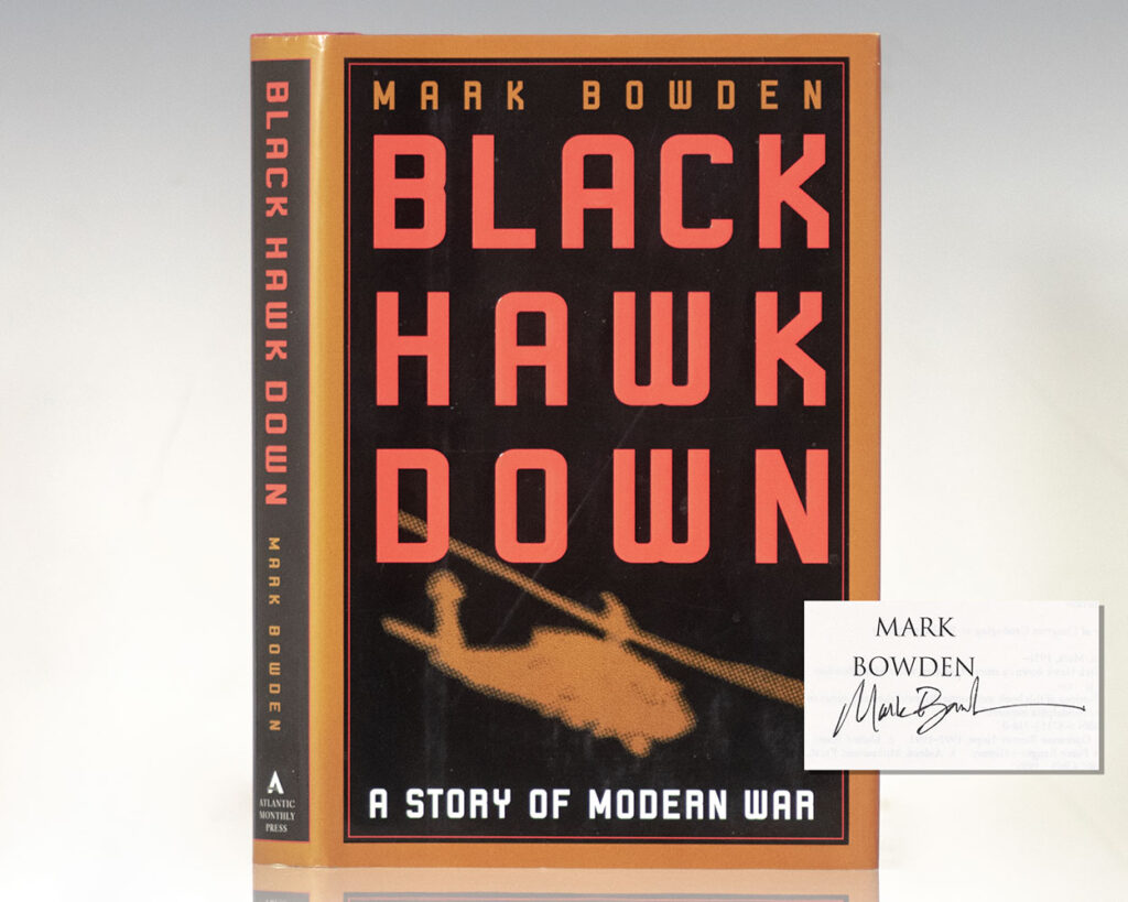 Black Hawk Down: A Story of Modern War.