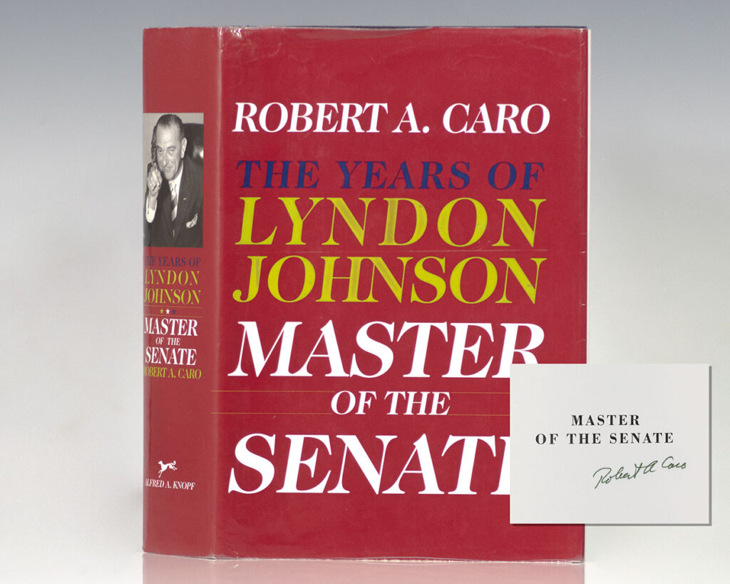 The Years of Lyndon Johnson: Master of the Senate.