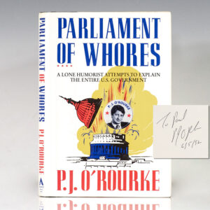 Parliament of Whores: A Lone Humorist Attempts to Explain the Entire U.S. Government.