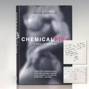 Chemical Pink: A Novel of Obsession.