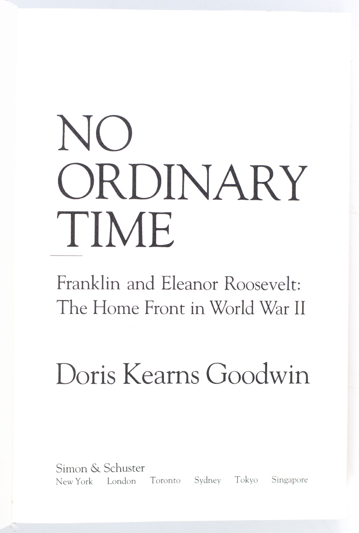 No Ordinary Time: Franklin and Eleanor Roosevelt: The Home Front in World War II.