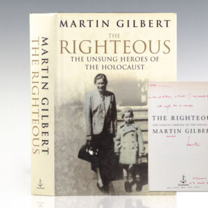 The Righteous: The Unsung Heroes of the Holocaust.
