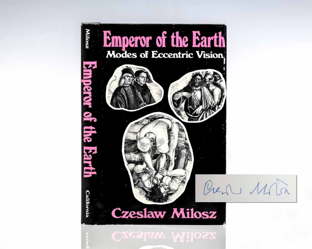 Emperor of the Earth: Modes of Eccentric Vision.