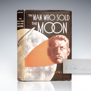 The Man Who Sold the Moon: Harriman and the Escape from Earth to the Moon!