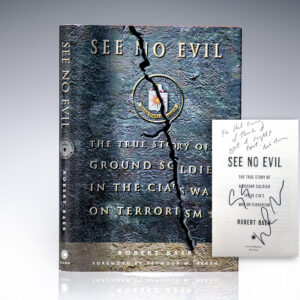 See No Evil: The True Story of a Ground Soldier in the CIA's War on Terrorism.