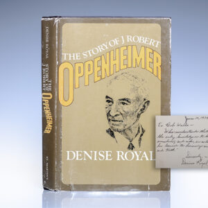 The Story of J. Robert Oppenheimer.